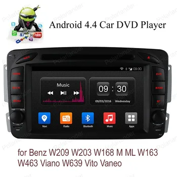 Android4.4 Automobilių CD, DVD FM AM radijo B/enz upės W209 W203 W168 M ML W163 W463 V/iano W639 V/ito V/aneo wifi, 3G, BT GPS Quad Core